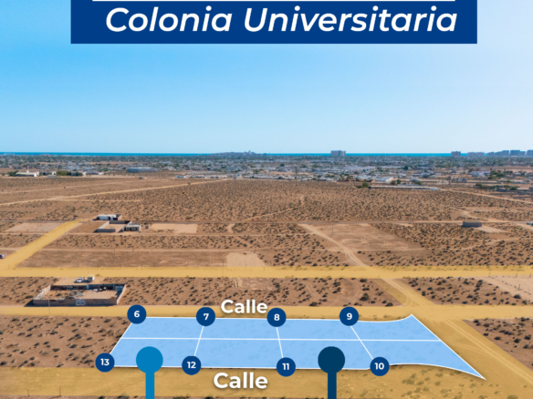 Terrenos en Colonia Universitaria Puerto Peñasco | Lotes desde 270 m² y 306 m²